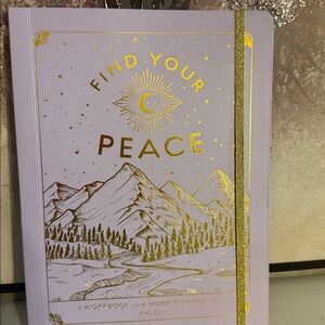 Find your peace, workbook a workbook for a more mindful life
